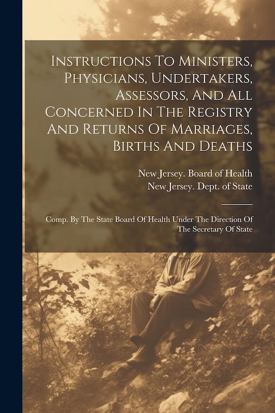 Front cover_Instructions To Ministers, Physicians, Undertakers, Assessors, And All Concerned In The Registry And Returns Of Marriages, Births And Deaths