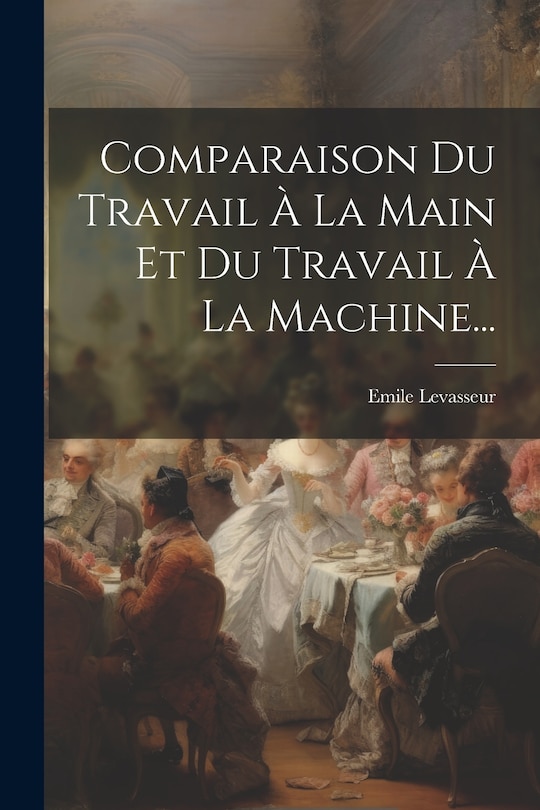 Front cover_Comparaison Du Travail À La Main Et Du Travail À La Machine...