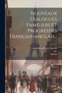 Front cover_Nouveaux Dialogues Familiers Et Progressifs Français-anglais...