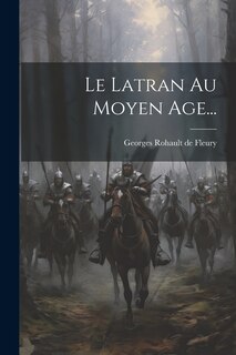 Front cover_Le Latran Au Moyen Age...