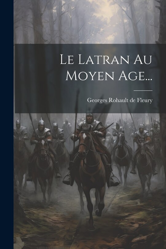 Front cover_Le Latran Au Moyen Age...