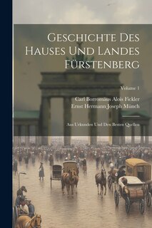 Front cover_Geschichte Des Hauses Und Landes Fürstenberg