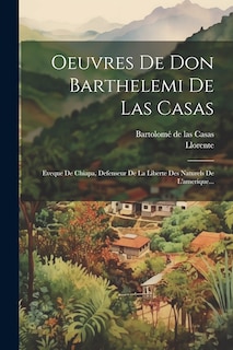 Front cover_Oeuvres De Don Barthelemi De Las Casas