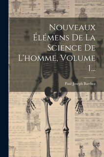 Front cover_Nouveaux Élémens De La Science De L'homme, Volume 1...