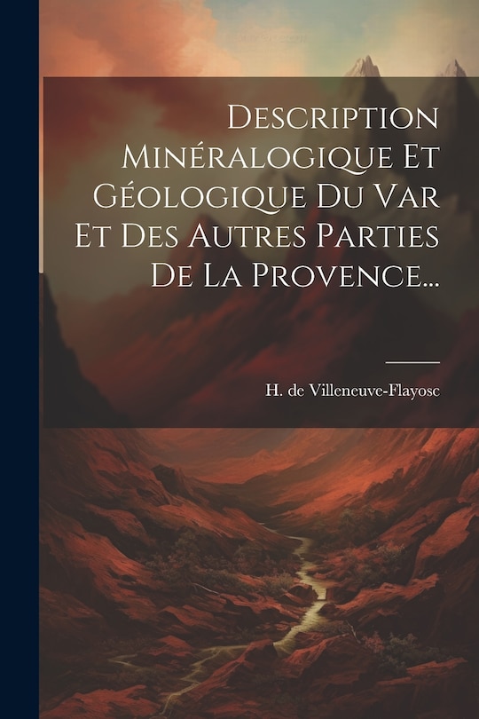 Front cover_Description Minéralogique Et Géologique Du Var Et Des Autres Parties De La Provence...