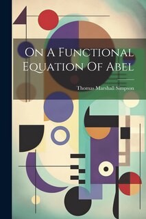Front cover_On A Functional Equation Of Abel