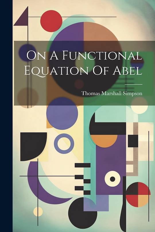 Front cover_On A Functional Equation Of Abel