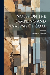 Couverture_Notes On The Sampling And Analysis Of Coal