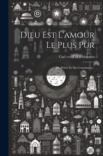 Front cover_Dieu Est L'amour Le Plus Pur