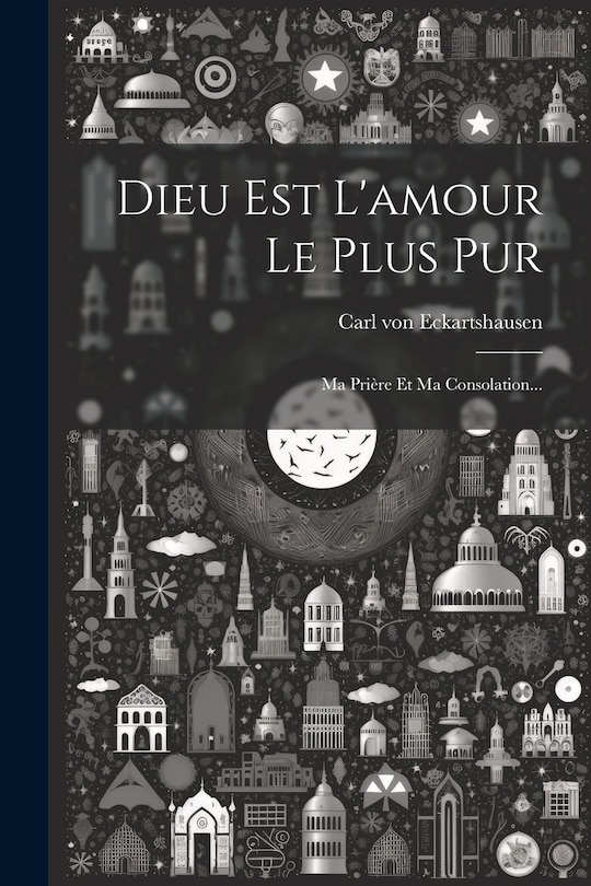 Front cover_Dieu Est L'amour Le Plus Pur