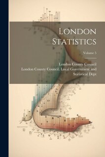 Front cover_London Statistics; Volume 5