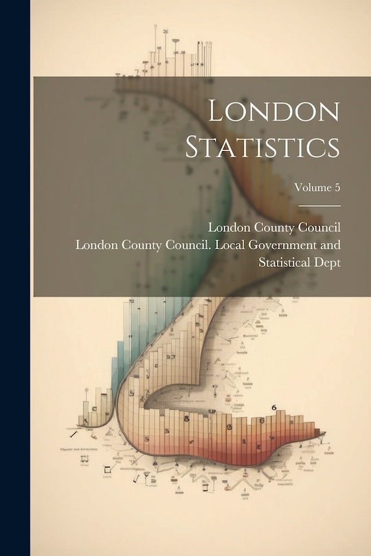 Front cover_London Statistics; Volume 5