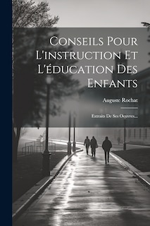 Couverture_Conseils Pour L'instruction Et L'éducation Des Enfants