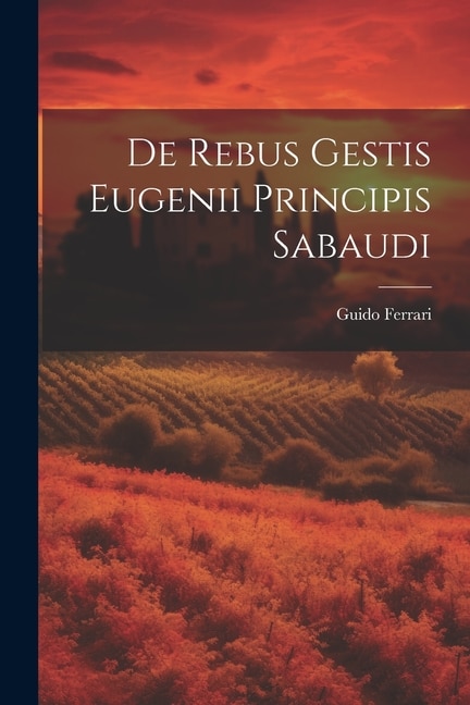 De Rebus Gestis Eugenii Principis Sabaudi