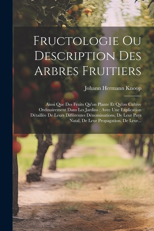 Couverture_Fructologie Ou Description Des Arbres Fruitiers