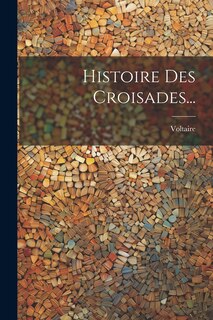 Front cover_Histoire Des Croisades...
