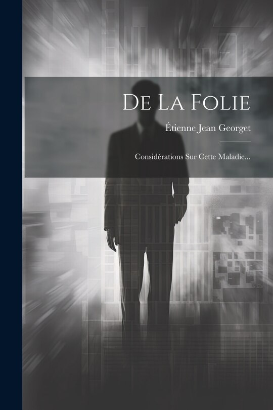 Front cover_De La Folie