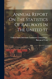Couverture_Annual Report On The Statistics Of Railways In The United St