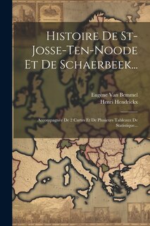 Couverture_Histoire De St-josse-ten-noode Et De Schaerbeek...