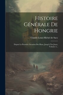 Front cover_Histoire Générale De Hongrie