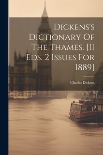 Front cover_Dickens's Dictionary Of The Thames. [11 Eds. 2 Issues For 1889]