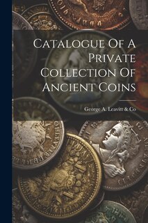 Couverture_Catalogue Of A Private Collection Of Ancient Coins