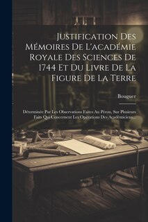 Couverture_Justification Des Mémoires De L'académie Royale Des Sciences De 1744 Et Du Livre De La Figure De La Terre