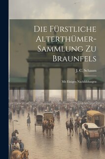 Front cover_Die Fürstliche Alterthümer-sammlung Zu Braunfels