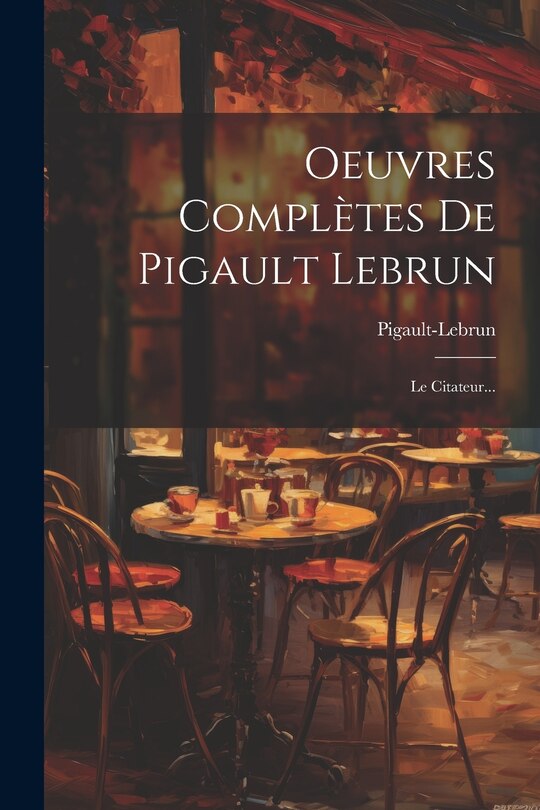 Couverture_Oeuvres Complètes De Pigault Lebrun