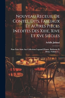 Front cover_Nouveau Receuil De Contes, Dits, Fabliaux Et Autres Pièces Inédites Des Xiiie, Xive Et Xve Siècles