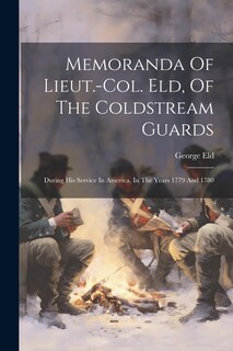 Couverture_Memoranda Of Lieut.-col. Eld, Of The Coldstream Guards