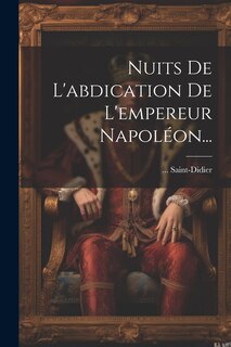 Front cover_Nuits De L'abdication De L'empereur Napoléon...