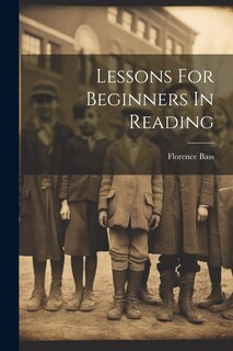 Couverture_Lessons For Beginners In Reading