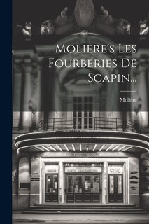 Front cover_Moliere's Les Fourberies De Scapin...