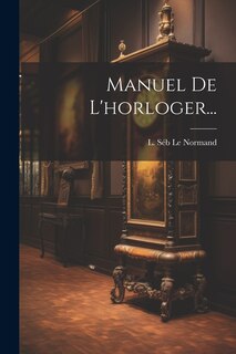 Front cover_Manuel De L'horloger...