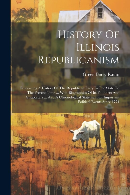 Front cover_History Of Illinois Republicanism