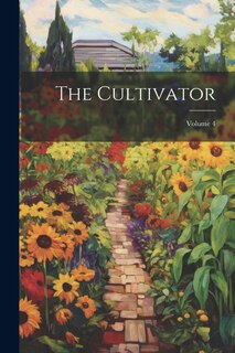 Front cover_The Cultivator; Volume 4