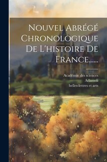 Couverture_Nouvel Abrégé Chronologique De L'histoire De France......