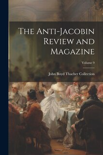 Front cover_The Anti-Jacobin Review and Magazine; Volume 9