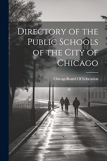 Front cover_Directory of the Public Schools of the City of Chicago