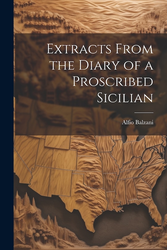 Front cover_Extracts From the Diary of a Proscribed Sicilian