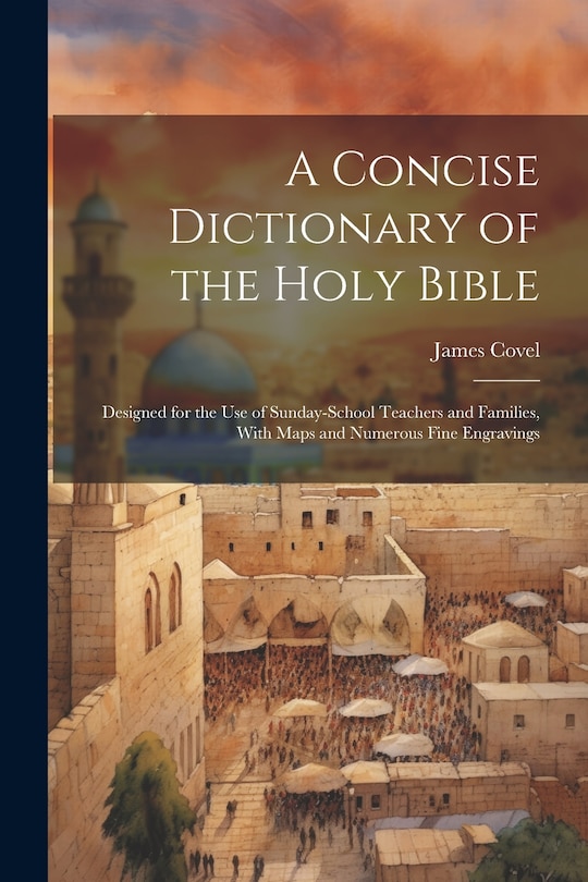 Front cover_A Concise Dictionary of the Holy Bible