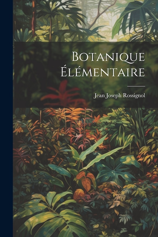 Front cover_Botanique &Eacute;l&eacute;mentaire