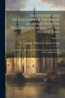Couverture_The History and Proceedings of the House of Lords From the Restoration in 1660 to the Present Time