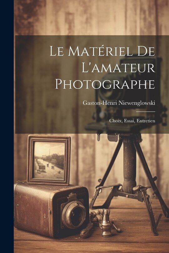 Front cover_Le Matériel De L'amateur Photographe