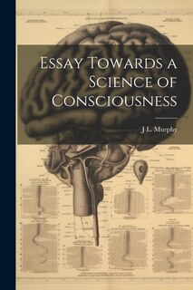 Front cover_Essay Towards a Science of Consciousness