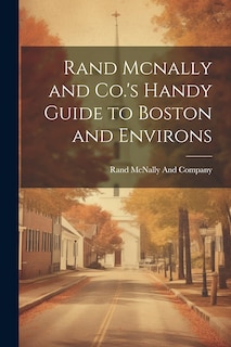 Front cover_Rand Mcnally and Co.'s Handy Guide to Boston and Environs