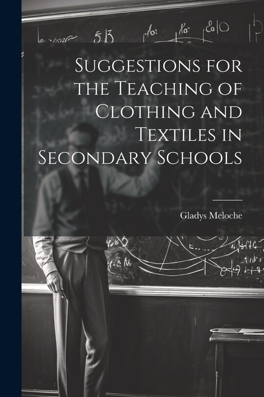 Front cover_Suggestions for the Teaching of Clothing and Textiles in Secondary Schools
