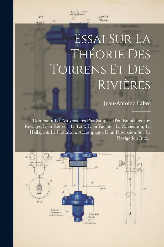 Front cover_Essai Sur La Théorie Des Torrens Et Des Rivières