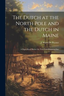 Couverture_The Dutch at the North Pole and the Dutch in Maine